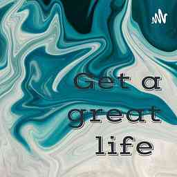 Get a great life cover logo