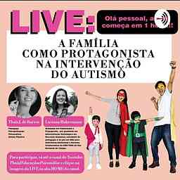 Live A Família Como Protagonista Na Intervenção Do Autismo cover logo