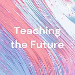Teaching the Future cover logo