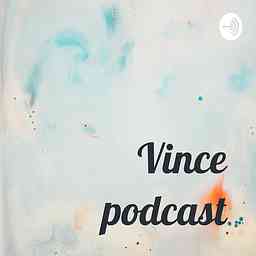 Vince podcast cover logo