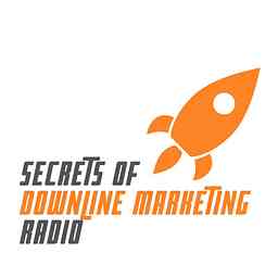 Secrets of Downline Marketing Radio logo