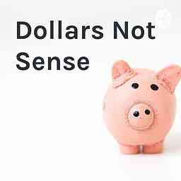 Dollars Not Sense cover logo