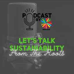 Let's Talk Sustainability: From The Roots logo