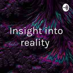INSIGHT INTO REALITY 🎙 cover logo