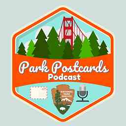 Park Postcards Podcast | Golden Gate National Recreation Area cover logo