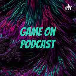 Game on Podcast cover logo