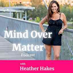 Mind Over Matter: Podcast cover logo