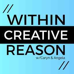 Within Creative Reason Podcast cover logo