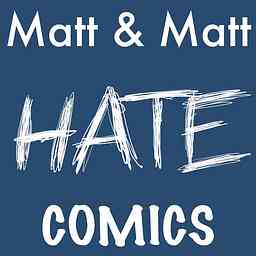 Matt and Matt Hate Comics logo