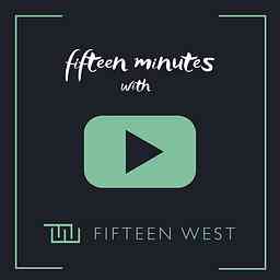Fifteen Minutes with FIFTEEN WEST logo