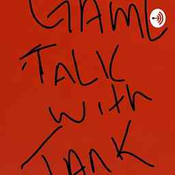 Game Talk With Tank cover logo