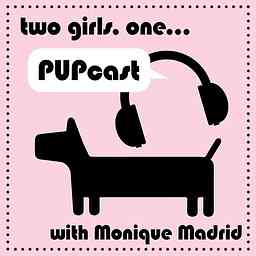 2 Girls 1 Pup Pupcast cover logo