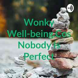 Wonky Well-being.Cos Nobody Is Perfect logo
