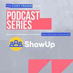 ShowUp Podcast cover logo