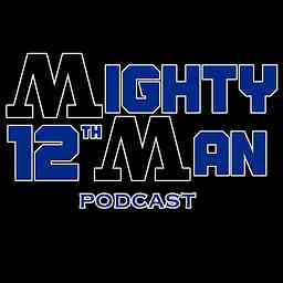 Mighty 12th Man Podcast logo