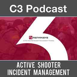 C3 Podcast: Active Shooter Incident Management cover logo