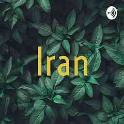 Iran's personal podcast on life and music cover logo