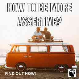 How To Be More Assertive? cover logo