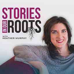 Stories in Our Roots logo