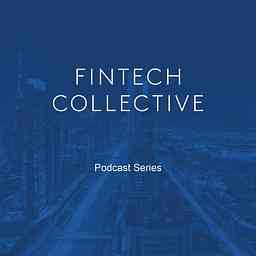 FinTech Collective Podcast Series cover logo