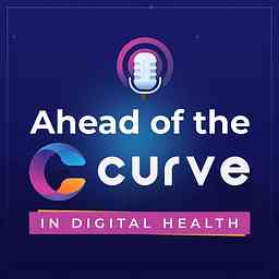 Ahead of the Curve in Digital Health cover logo