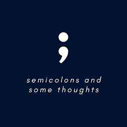 Semicolons and Some Thoughts logo