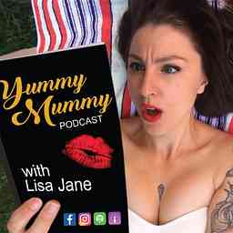 Yummy Mummy Podcast with Lisa Jane cover logo