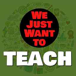 We Just Want to TEACH cover logo
