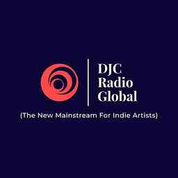 DJC Radio Global 
(The New Mainstream For The World) logo