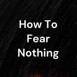 How To Fear Nothing cover logo