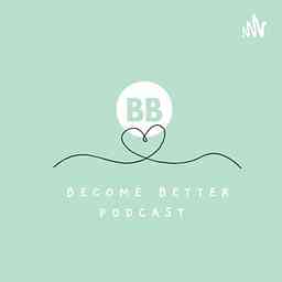 Become Better Podcast logo
