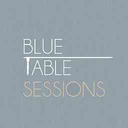 Blue Table Sessions cover logo