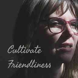 Cultivate Friendliness cover logo