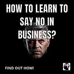 How To Learn To Say No In Business? logo