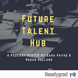 Future Talent Hub - Sara Payne & Rohan Holland logo