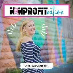Nonprofit Nation with Julia Campbell cover logo