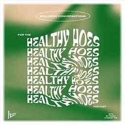for the healthy hoes. cover logo