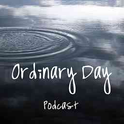 Ordinary Day Podcast cover logo