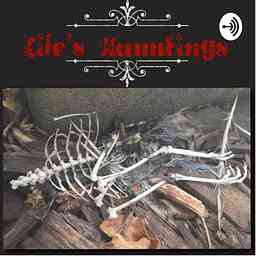 Life’s Hauntings Podcast logo
