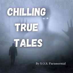 Chilling True Tales - True Ghost and Paranormal Stories logo