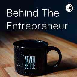 Behind The Entrepreneur cover logo