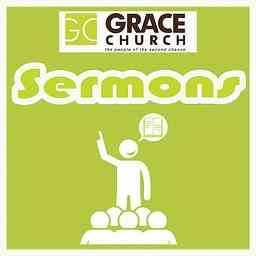 Sermons by Grace Church cover logo