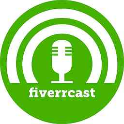 Fiverrcast: The Podcast for Fiverr Sellers, by Sellers cover logo