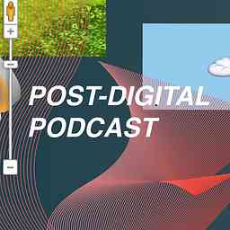 Post-Digital Podcast cover logo