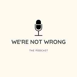 We're Not Wrong cover logo