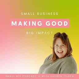 Making Good: Small Business Podcast logo