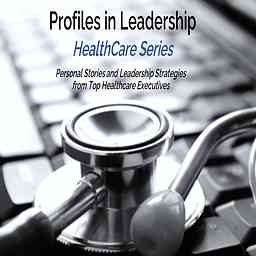 Profiles in Leadership -  HealthCare Series cover logo
