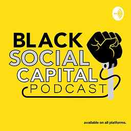 Black Social Capital Podcast logo