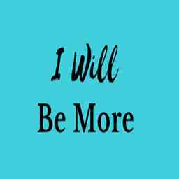 I Will Be More logo