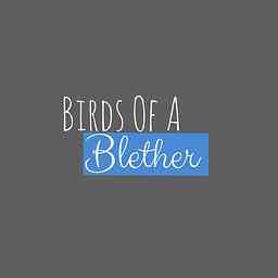 Birds of a Blether cover logo